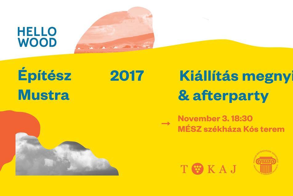 Építész Mustra ’17 kiállításmegnyitó és afterparty