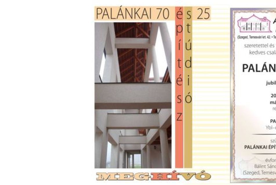 Palánkai 70 é(pítész) s(túdió) 25 - jubileumi kiállítás