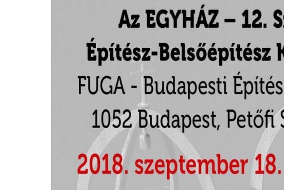 Az Egyház - 12. Szakrális Építész-Belsőépítész Konferencia