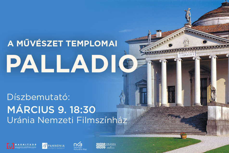 A művészet templomai: PALLADIO - Díszbemutató az Urániában