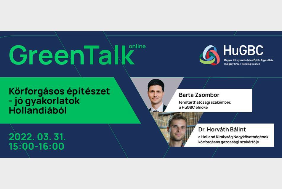 Green Talk március: Körforgásos építészet – jó gyakorlatok Hollandiából