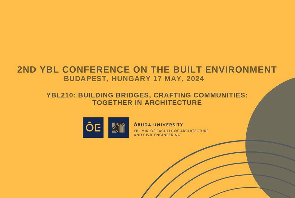 Nemzetközi konferenciát szervez az Óbudai Egyetem Ybl-kara – itt a részletes program
