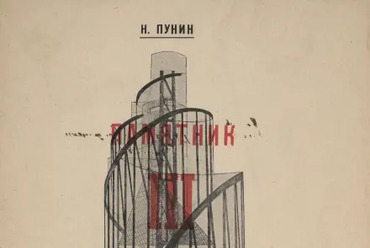 Grafika a III. Internacionálé Emlékmű egyik 1919-es tervvariációjával (Nyikolaj Punyin az emlékművől szóló könyvének borítója)
