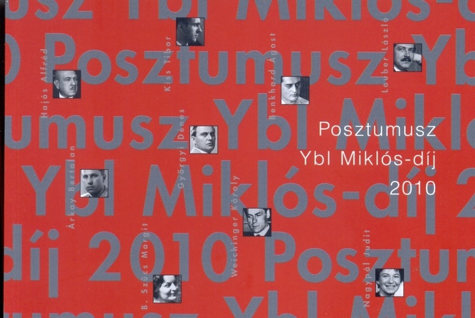 Posztumusz Ybl Miklós-díj 2010, szerkesztette: Winkler Barnabás, Domján Kornélia, kiadja: Winkler Barnabás - HAP Galéria