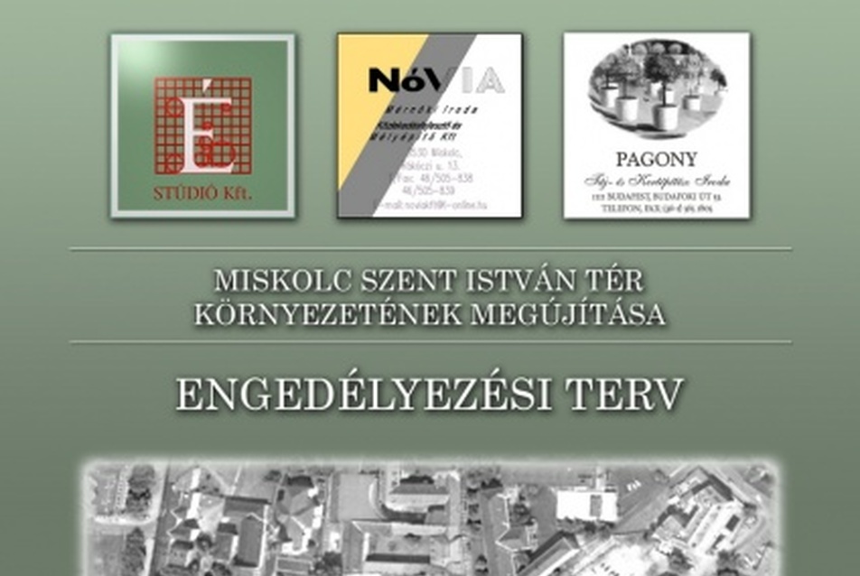 Szent István tér környezetének megújítása - Stúdió Észak-magyarországi Tervező Kft.