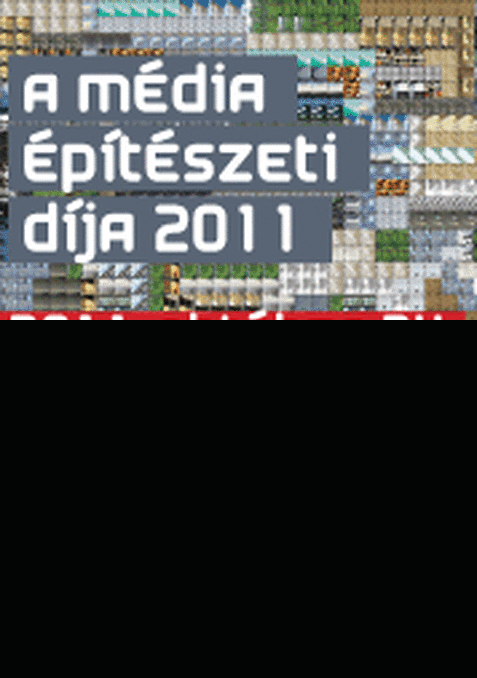 MA Média Építészeti Díja 2011