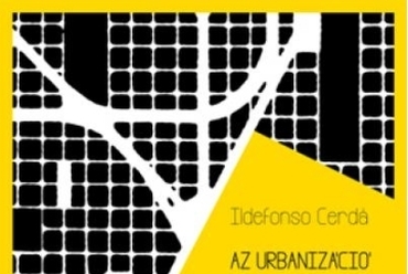 Cerdá, Ildefonso: Az urbanizáció általános elmélete