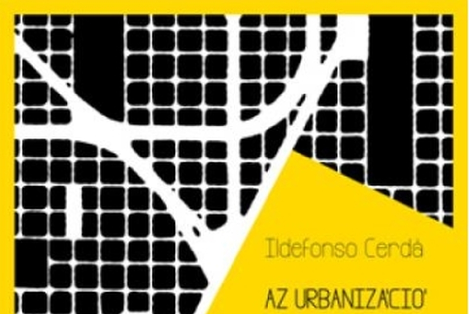 Cerdá, Ildefonso: Az urbanizáció általános elmélete