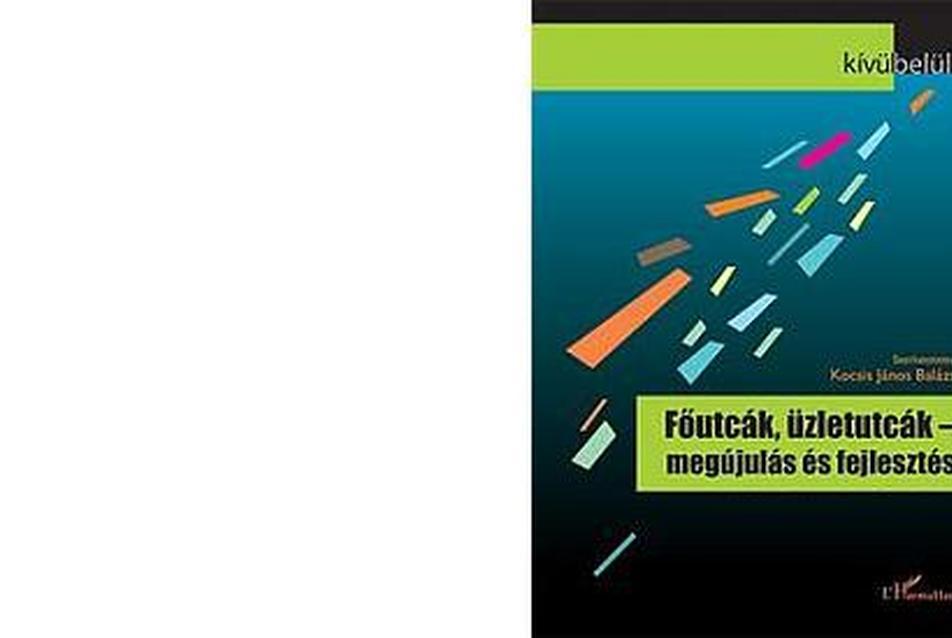 Főutcák, üzletutcák – megújulás és fejlesztés