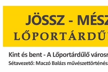 Kint és bent - Lőportárdűlő