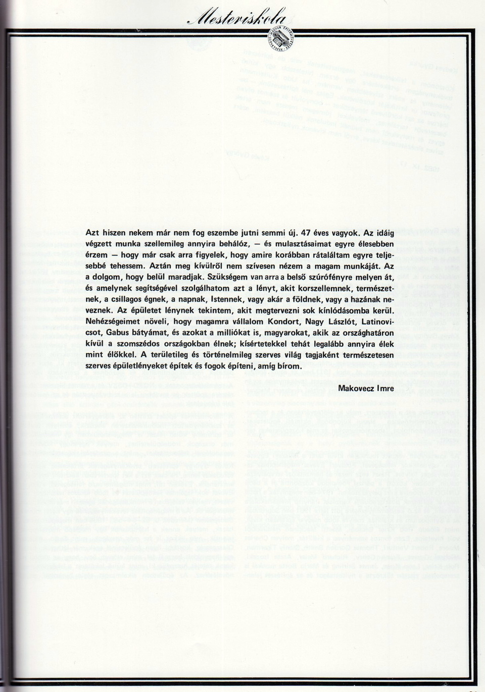 A mesterek írásaiból. (Farkasdy Zoltán (szerk.): Mesteriskola F.É.K. VI., saját kiadvány, 1982., a Mesteriskola Archívumából)