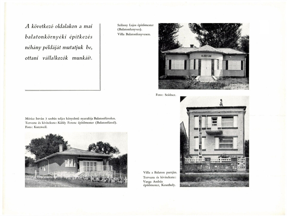 Helyi építőmesterek és építészek által tervezett nyaralók a Balaton-parton a harmincas évek első felében. / Forrás: Tér és Forma 8 (1935) 3.
