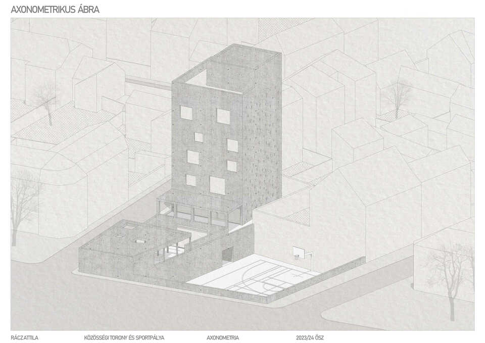 Axonometria. Közösségi torony és sportpálya, Debrecen. Rácz Attila diplomaterve. 2024. 
